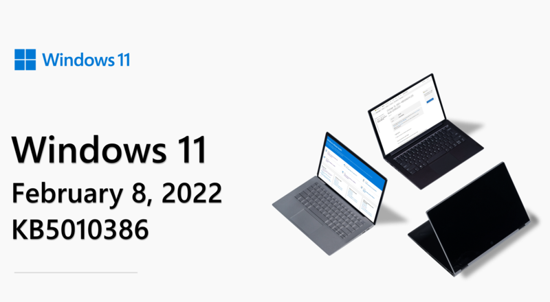 February 8, 2022—KB5010386 (OS Build 22000.493) - Microsoft February 8, 2022—KB5010386 (OS Build 22000.493) - Microsoft